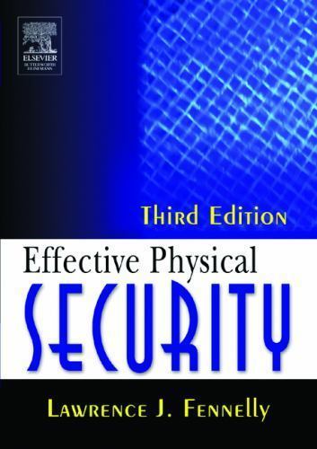 Effective Physical Security by lawrence-fennelly