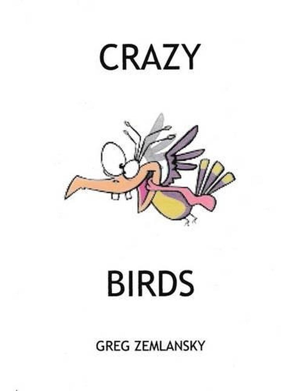 Crazy Birds by Greg Zemlansky (English) Paperback Book