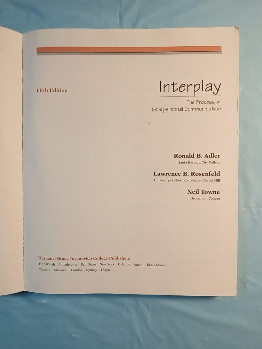 Interplay : The Process of Interpersonal Communication by Lawrence 5th Edition