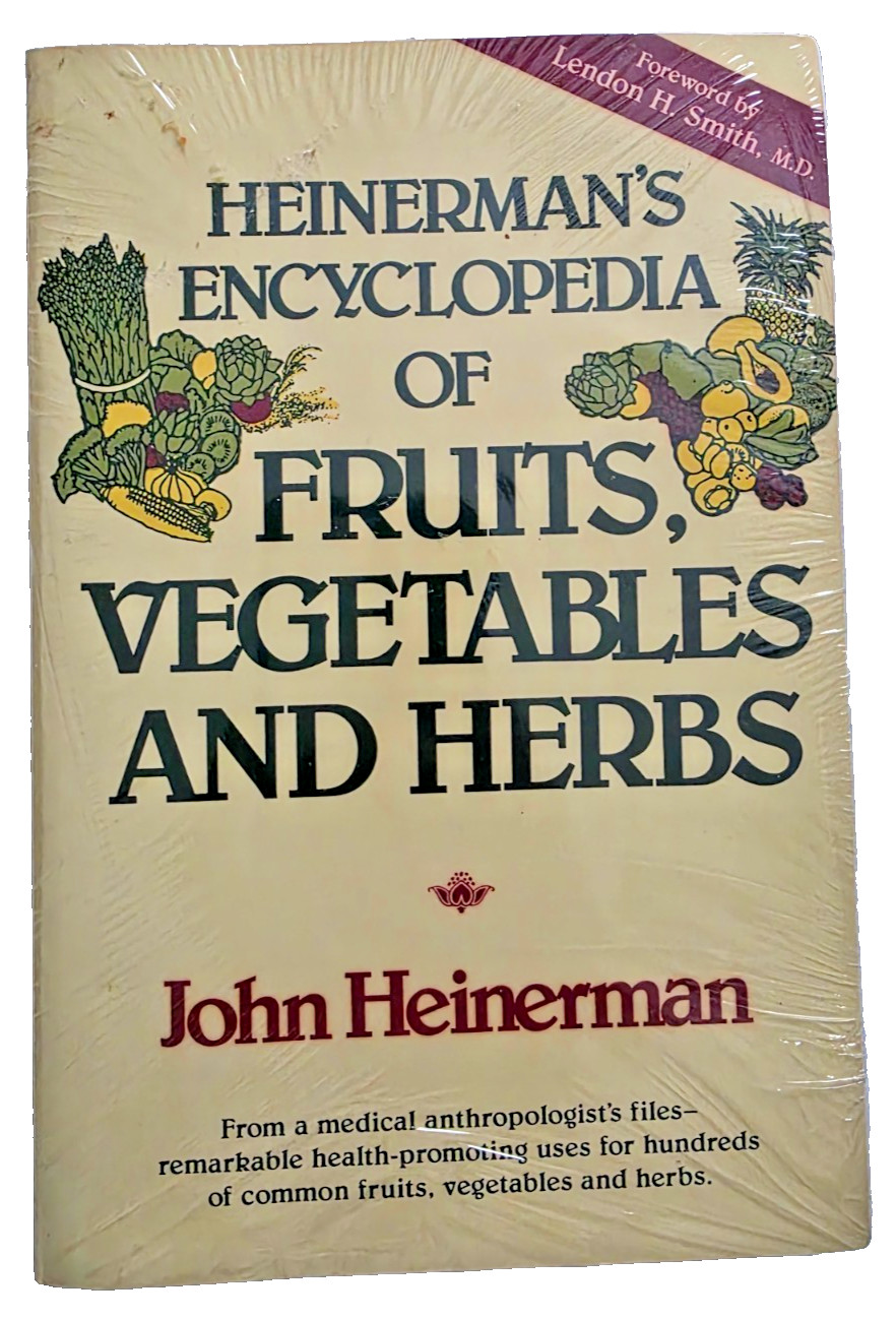Heinerman’s Encyclopedia of Fruits, Vegetables and Herbs