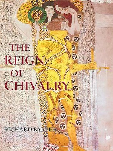 The Reign of Chivalry by Richard Barber: New
