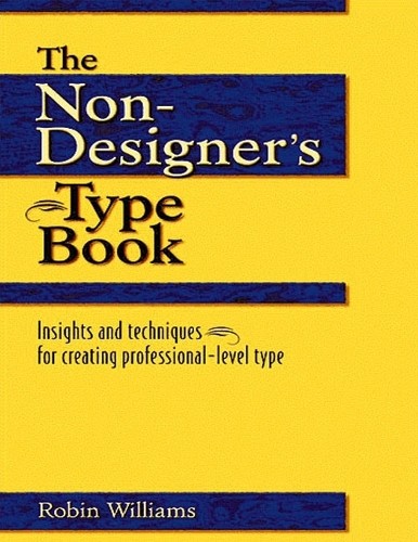 The Non-Designer’s Type Book: Create Professiona… by Williams, Robin Paperback