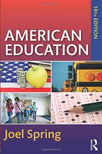American Education (Sociocultural, Political, and Historical Studies in Educ…