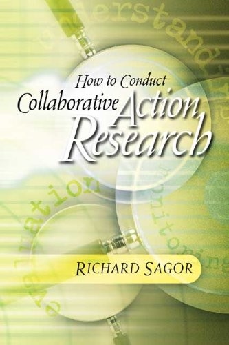 HOW TO CONDUCT COLLABORATIVE ACTION RESEARCH By Richard Sagor **Mint Condition**