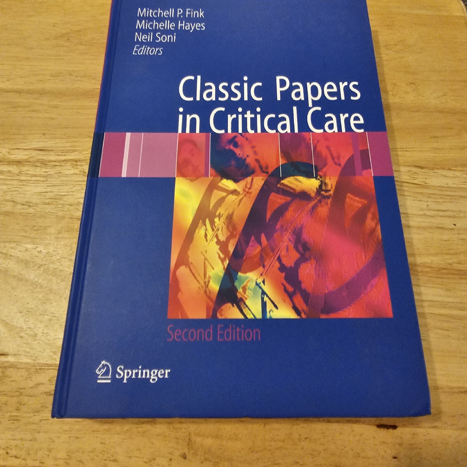 Classic Papers in Critical Care by Fink, Hayes & Soni, 2008 1st edition EUC