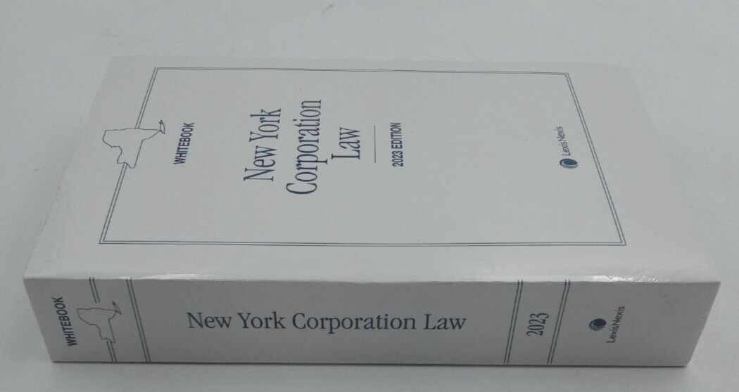 New York Corporation Law (Whitebook) 2023 Edition LexisNexis SEALED