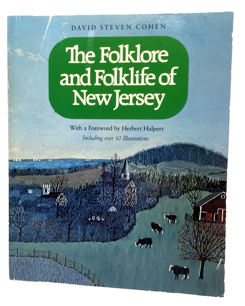 The Folklore and Folklife of New Jersey-Softback-253 Pages by David Steven Cohen