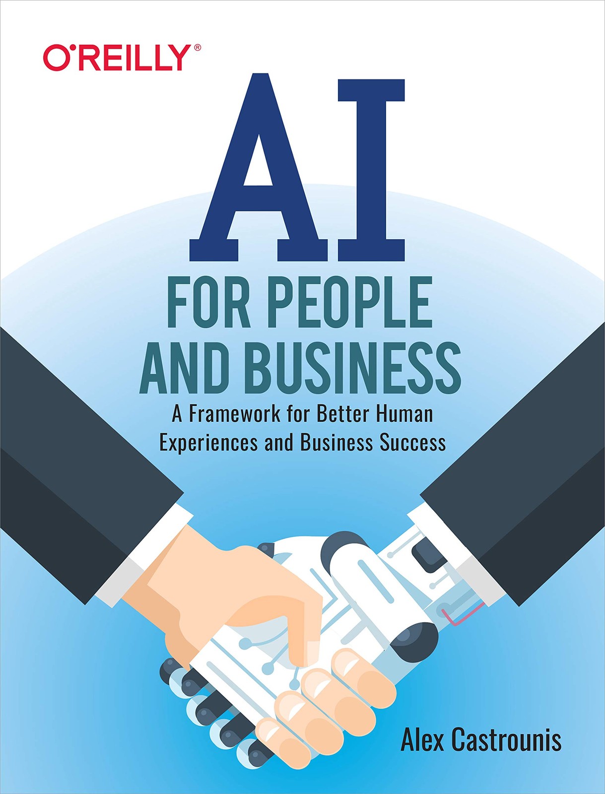 AI for People and Business: A Framework for Better Human Experiences and Bus…