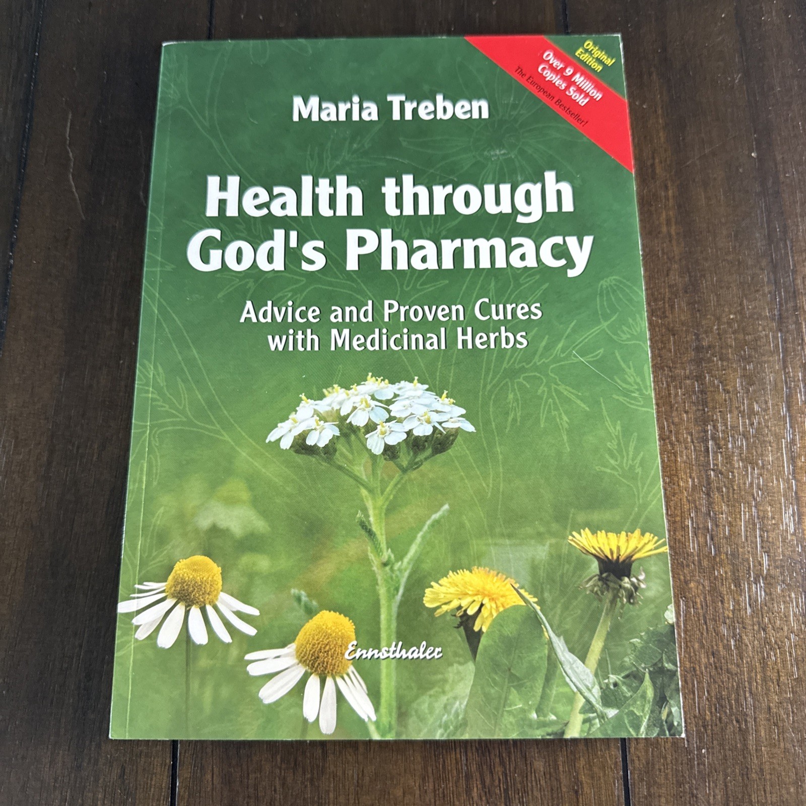 Health Through God’s Pharmacy: Advice and Proven Cures with Medicinal Herbs
