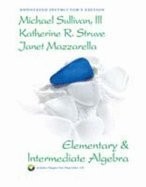 Elementary & Intermediate Algebra Michael Sullivan III|Katherine R. Struve|J…