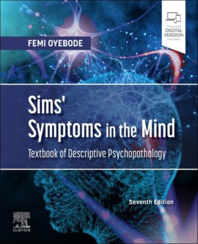 Sims’ Symptoms in the Mind : Textbook of Descriptive Psychopathology, Paperba…