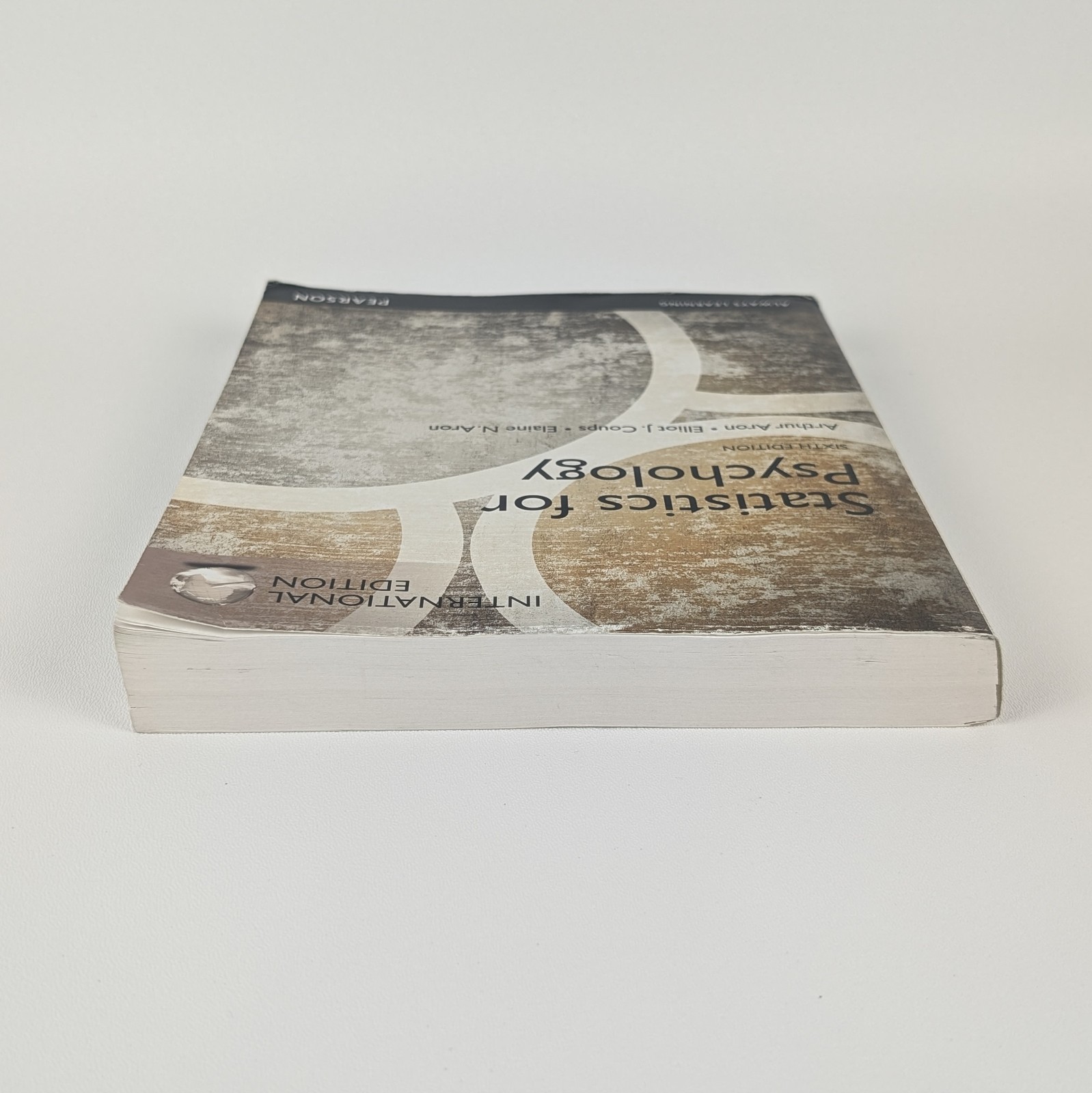 Statistics for Psychology by Arthur Aron, Sixth Edition, International Edition