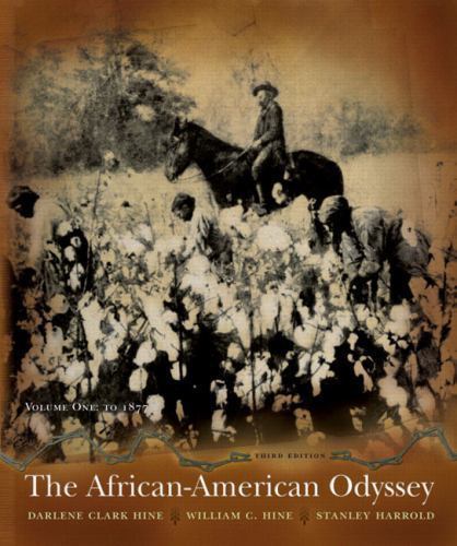 The African-American Odyssey: Volume I (Chapters 1-13) (3rd Edition) Darlene Cl