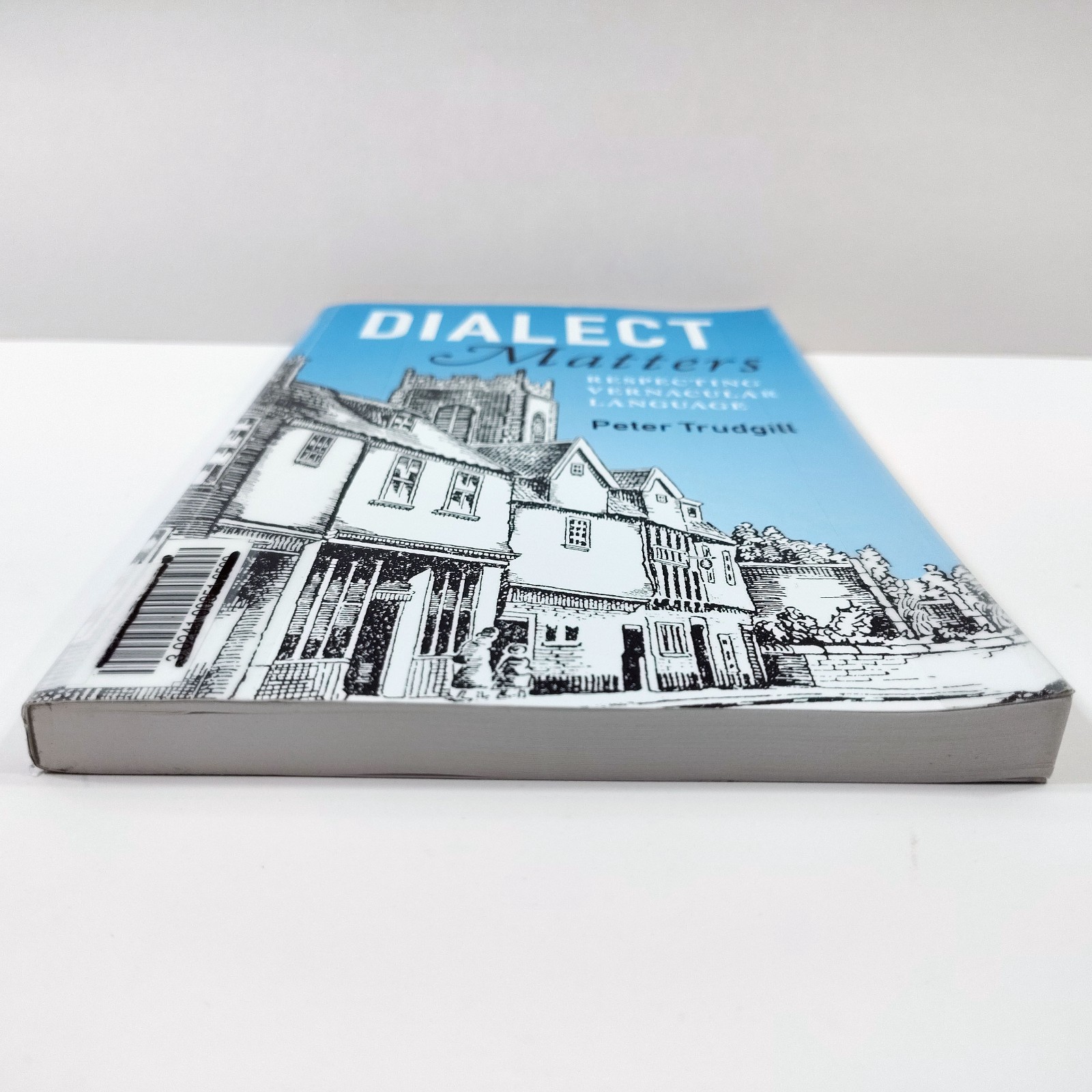 Dialect Matters [Very Good+] Respecting Vernacular Language by Peter Trudgill