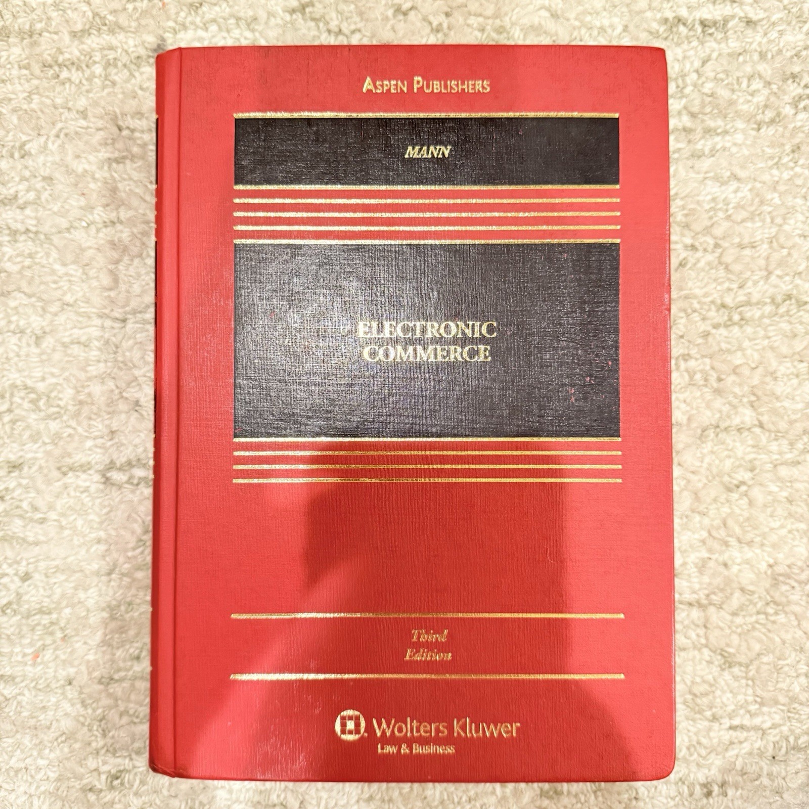 Electronic Commerce Third Edition Law & Business Aspen Publishing