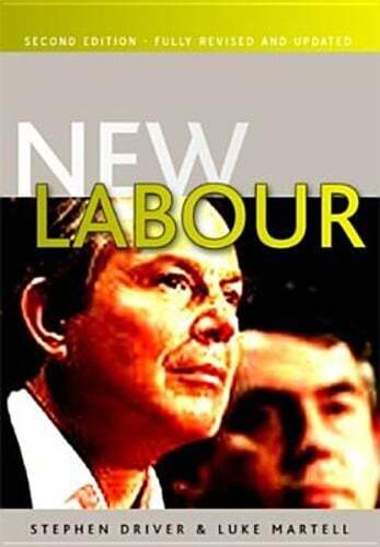 New Labour by Stephen Driver: New