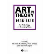 Art in Theory 1648-1815 : An Anthology of Changing Ideas by Paul Wood (2001,…