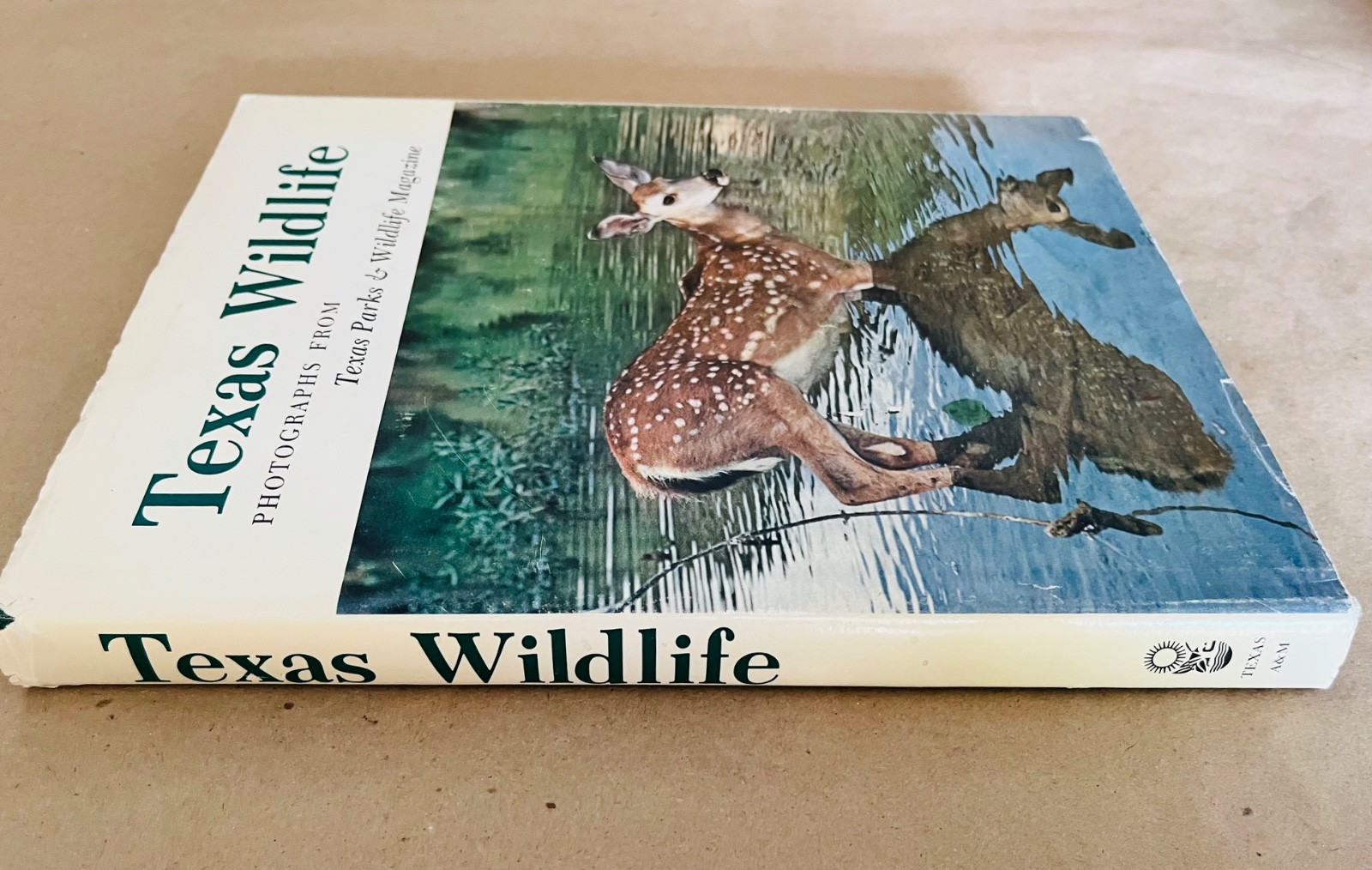 1st Edition Texas Wildlife: Photographs from Texas Parks & Wildlife 1978