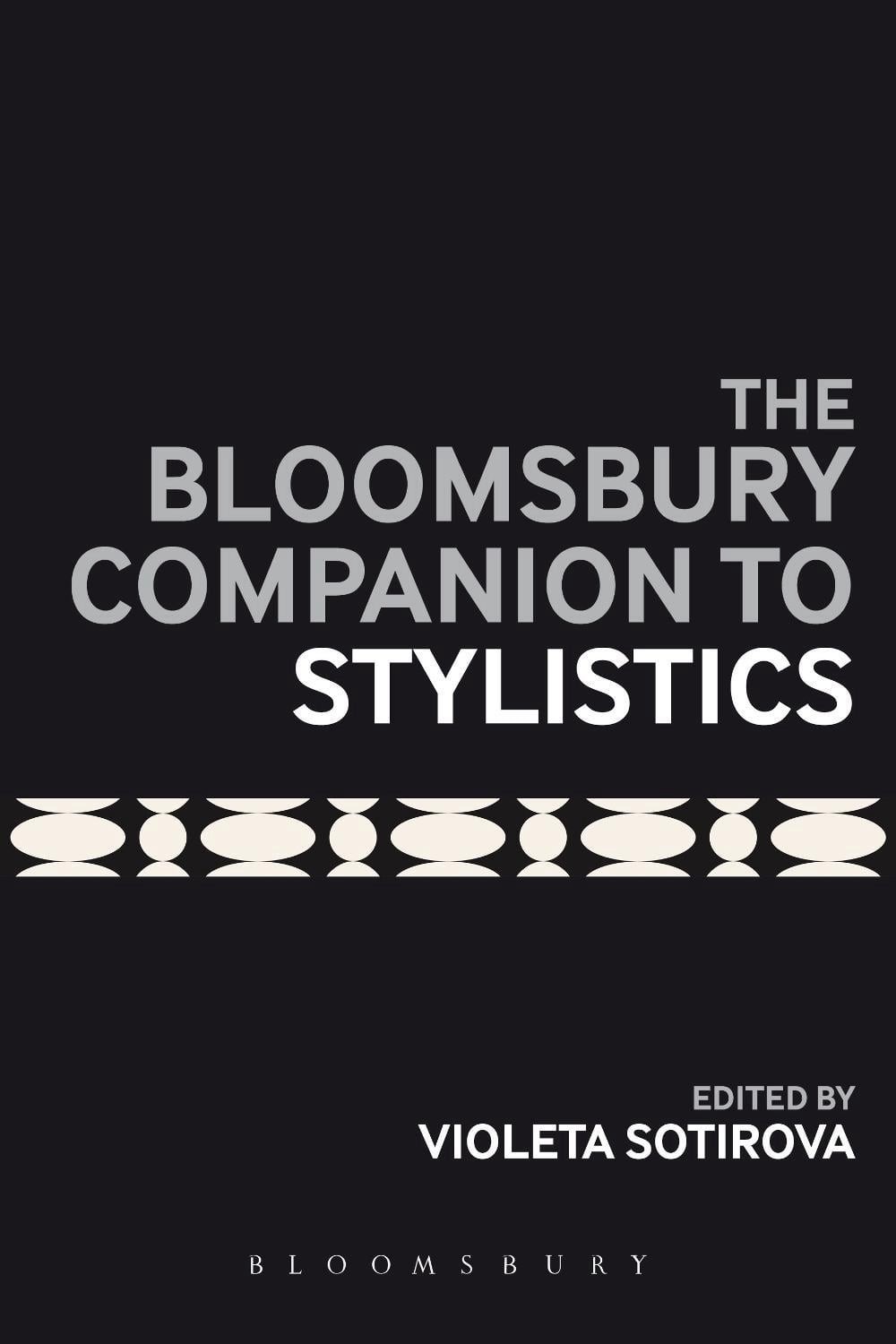The Bloomsbury Companion to Stylistics by Dr Violeta Sotirova (English) Hardcove