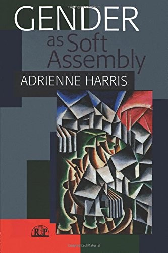 GENDER AS SOFT ASSEMBLY (RELATIONAL PERSPECTIVES BOOK By Adrienne Harris *VG+*