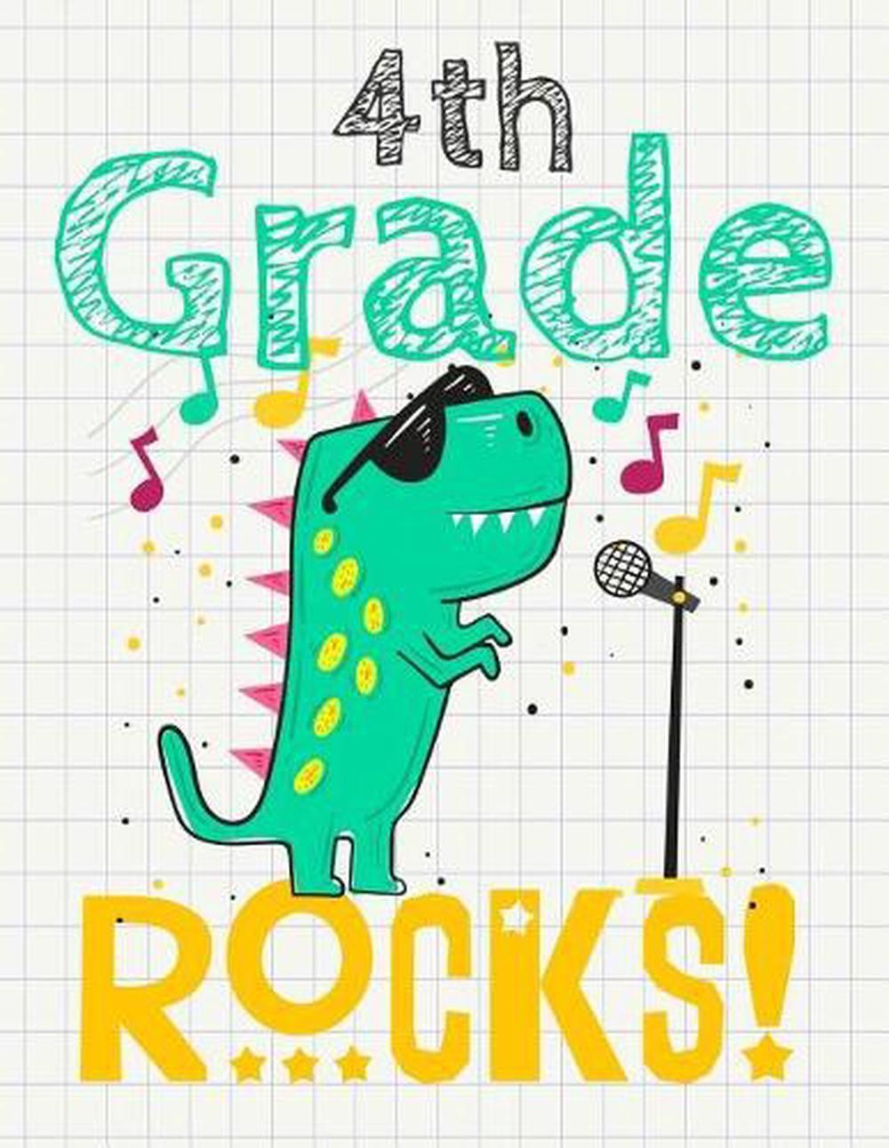 4th Grade Rocks!: Funny Back To School notebook, Gift For Girls and Boys,109 Col