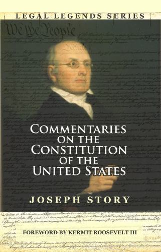 Commentaries on the Constitution of the United States by