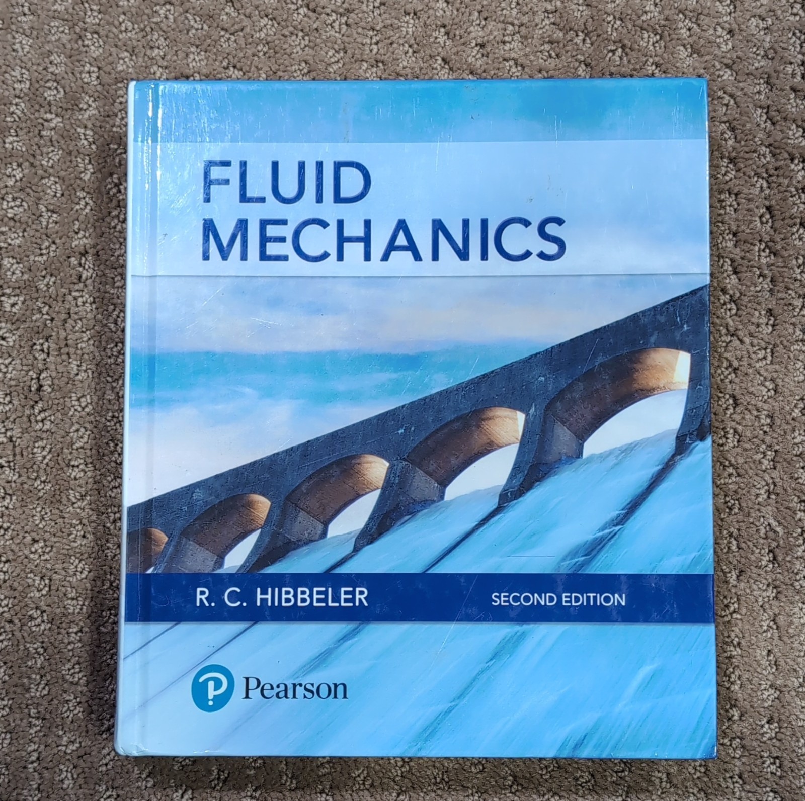 Pearson Fluid Mechanics 2nd Ed HC R. C. Hibbeler 2018 Mechanical Engineering
