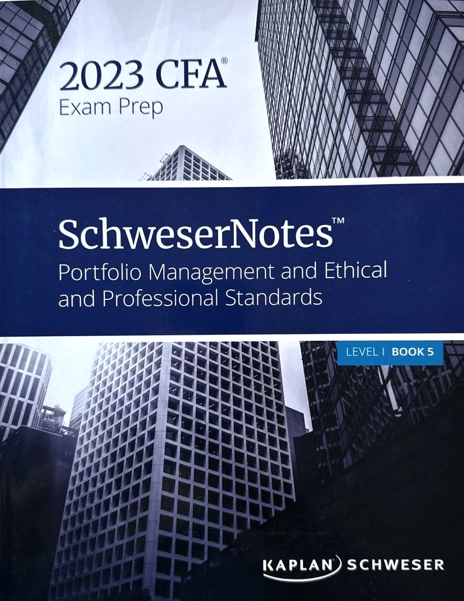 2023 CFA Exam Prep SchweserNotes Portfolio Management and Ethical and Profess