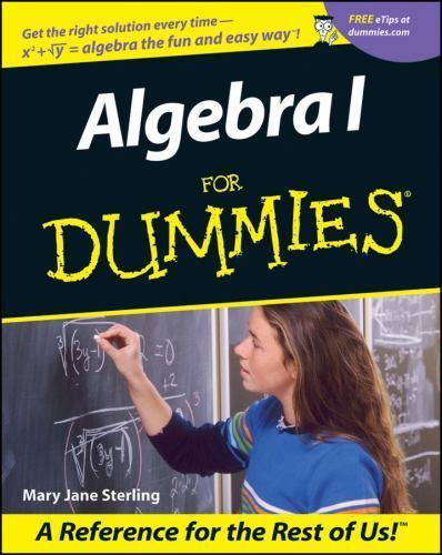 Algebra 1 for Dummies by Mary Jane Sterling