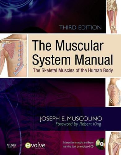 The Muscular System Manual: The Skeletal Muscles of the Human Body