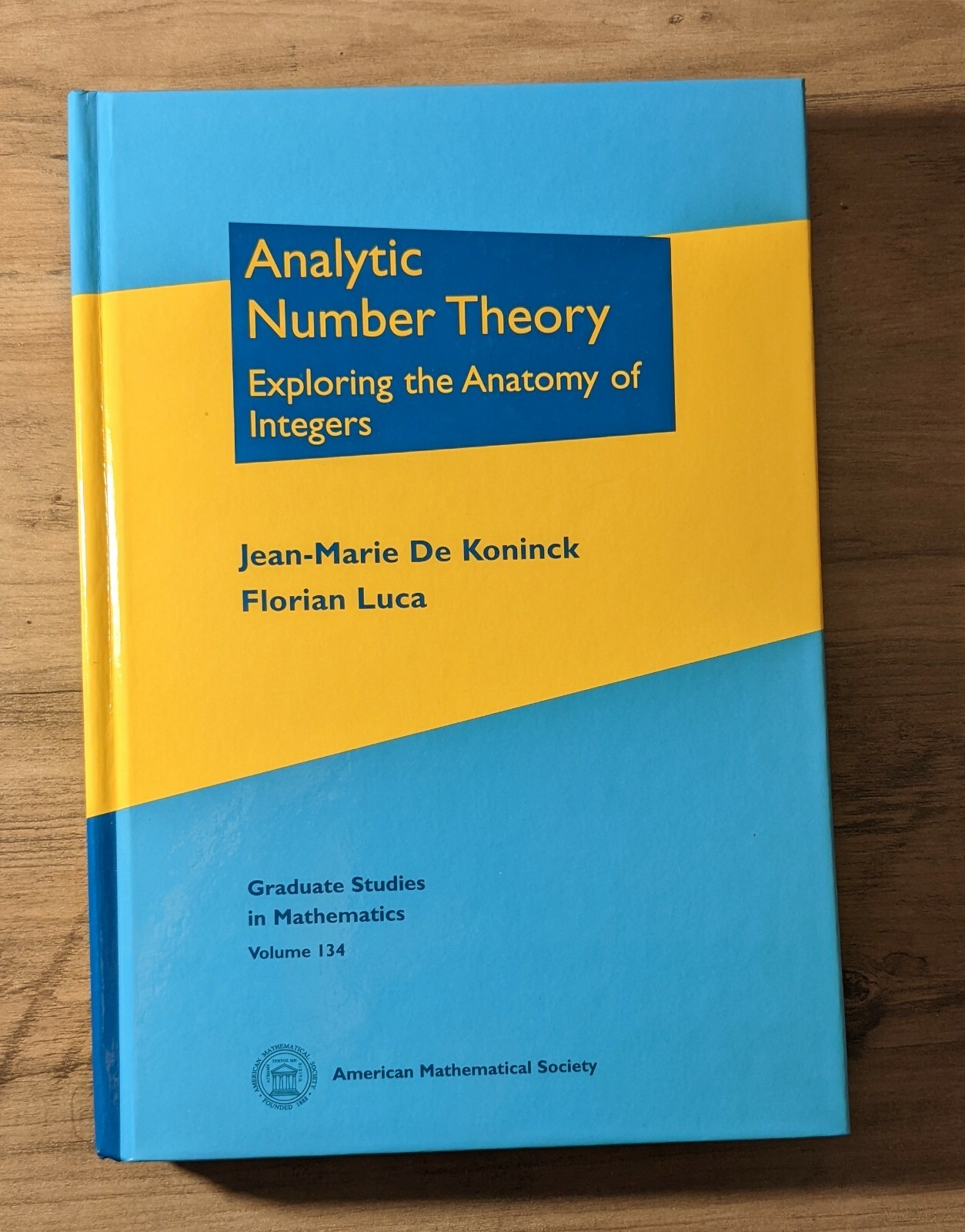 Analytic Number Theory : Exploring the Anatomy of Integers Jean-Marie De Koninck