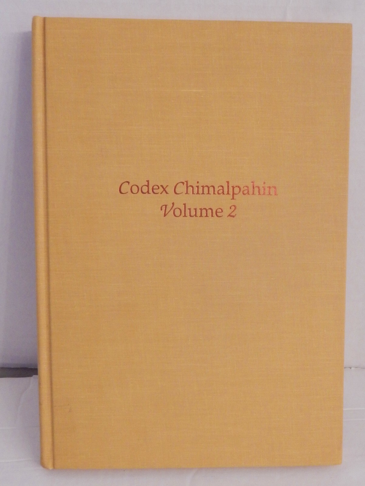 Codex Chimalpahin, Vol 2; Anderson; 1997 Univ of OK 1st/1st (Spanish & English)