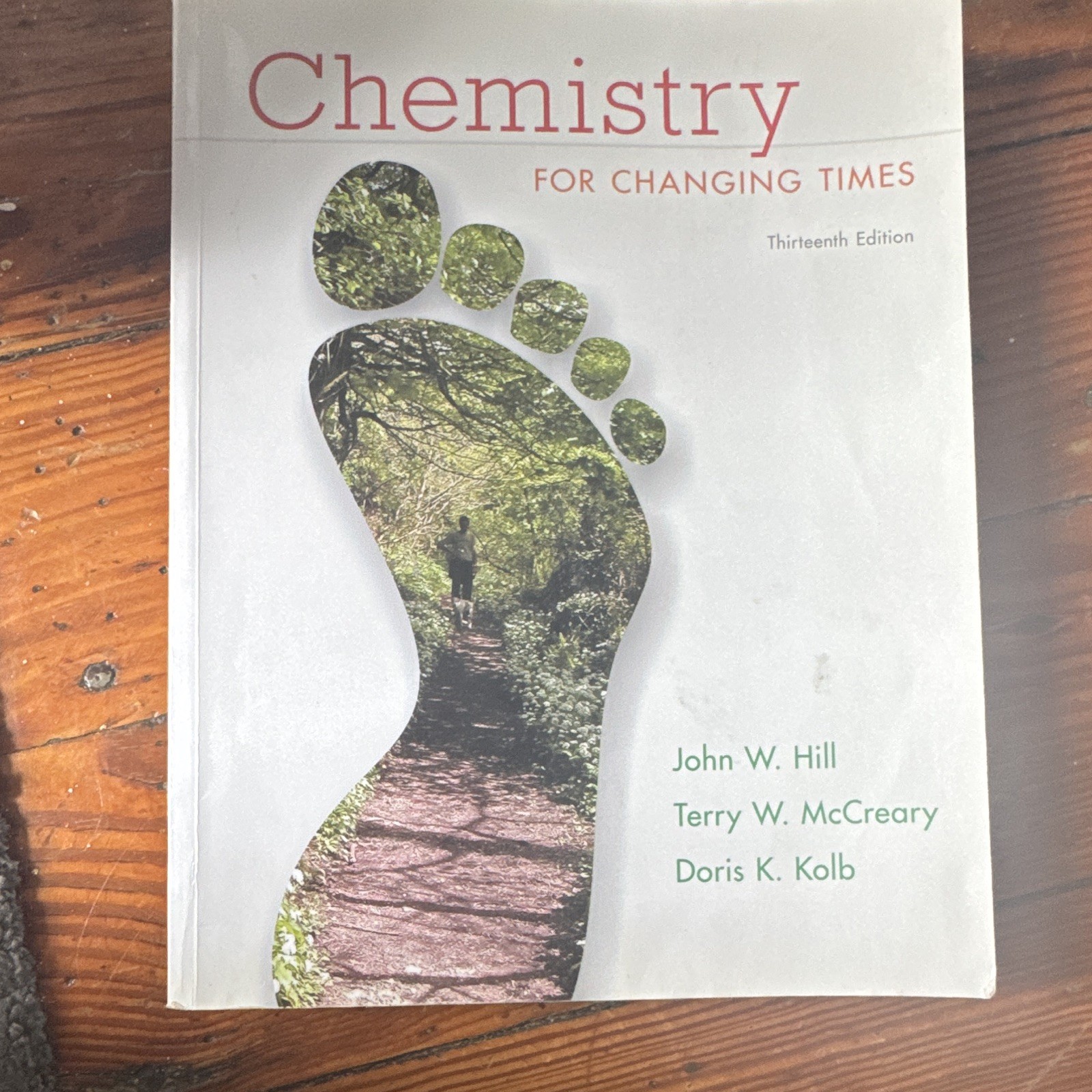 Pearson Chemistry for Changing Times 13th Ed Paperback Hill McCreary Kolb 2014