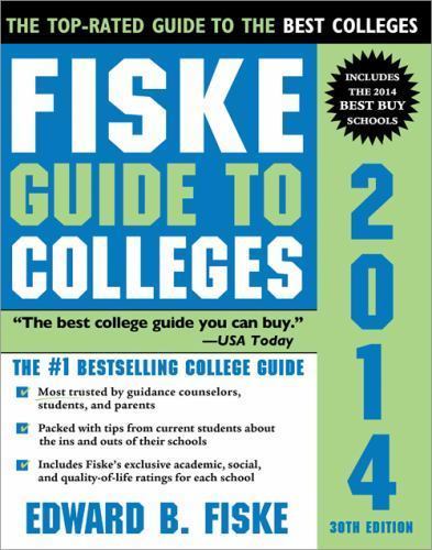 Fiske Guide to Colleges 2014 by Edward B. Fiske