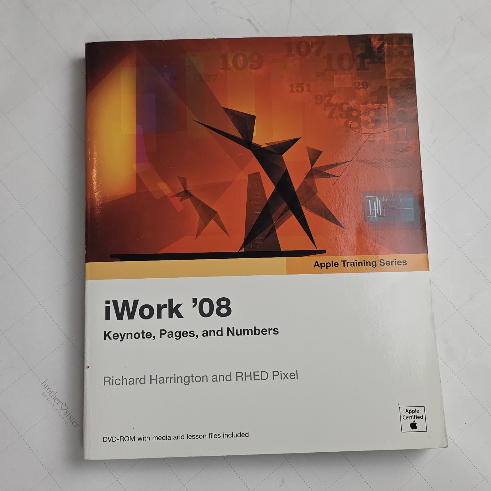 Apple Training Ser.: IWork 08 by RHED Pixel Staff and Richard Harrington