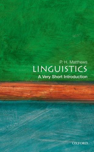 Linguistics: A Very Short Introduction, Matthews, P. H., Very Good Book