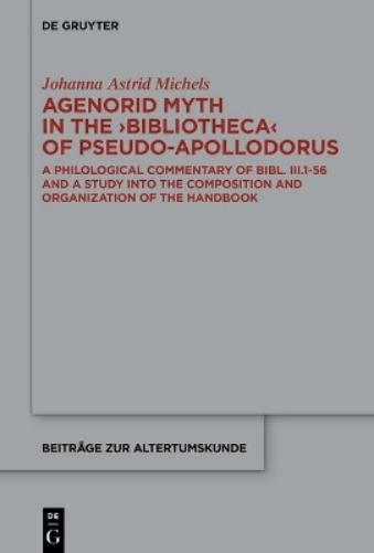 Johanna Astrid Agenorid Myth in the ›Bibliotheca‹ of Pse (Hardback) (UK IMPORT)