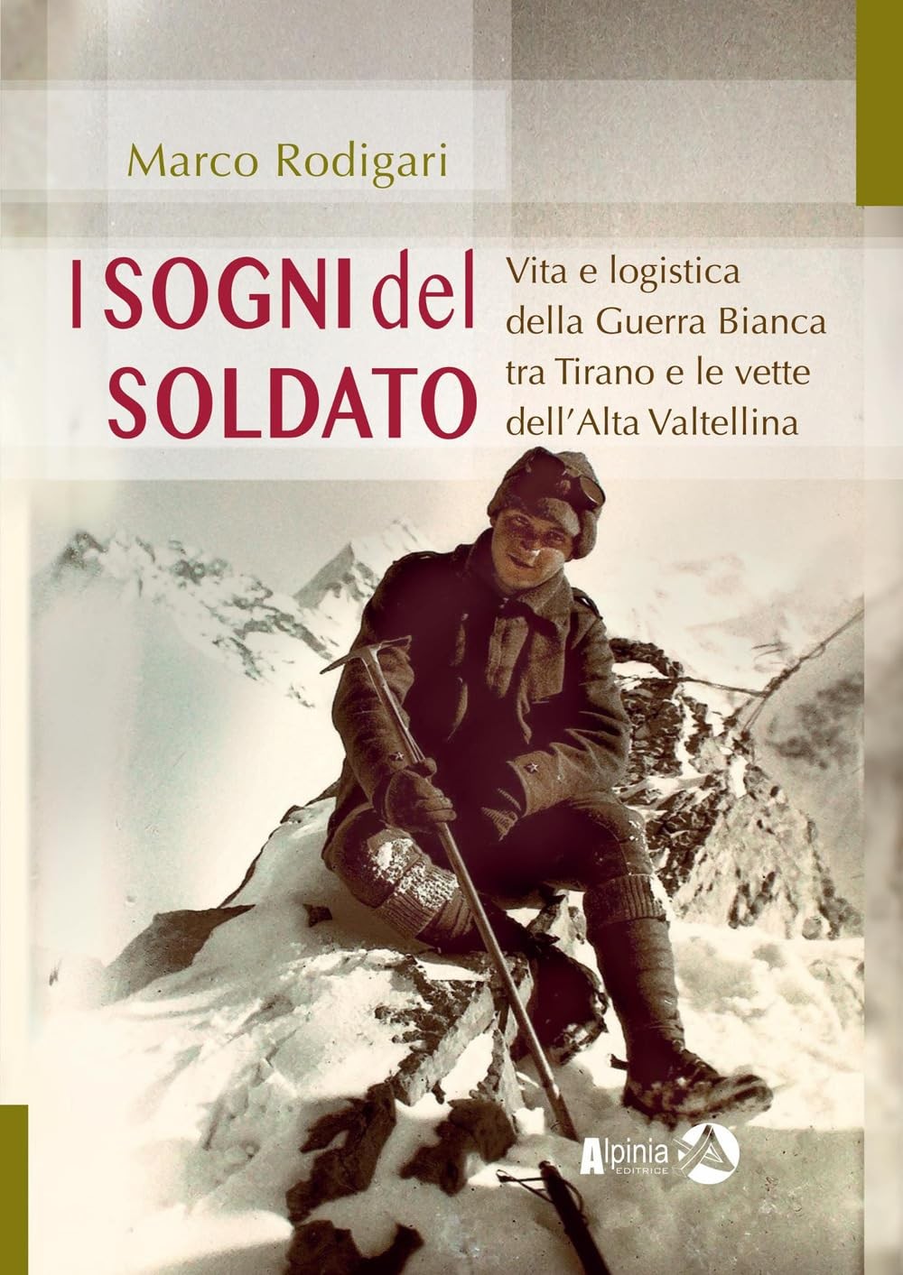 Marco Rodigari I sogni del soldato. Vita e logistica del (Paperback) (UK IMPORT)