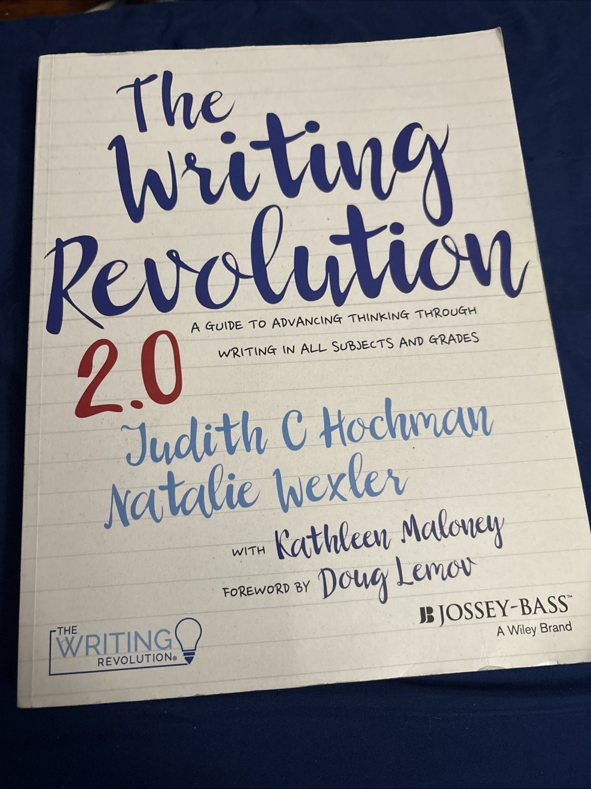 Judith C. Hochman Natalie Wexler The Writing Revolution 2.0 (Paperback)