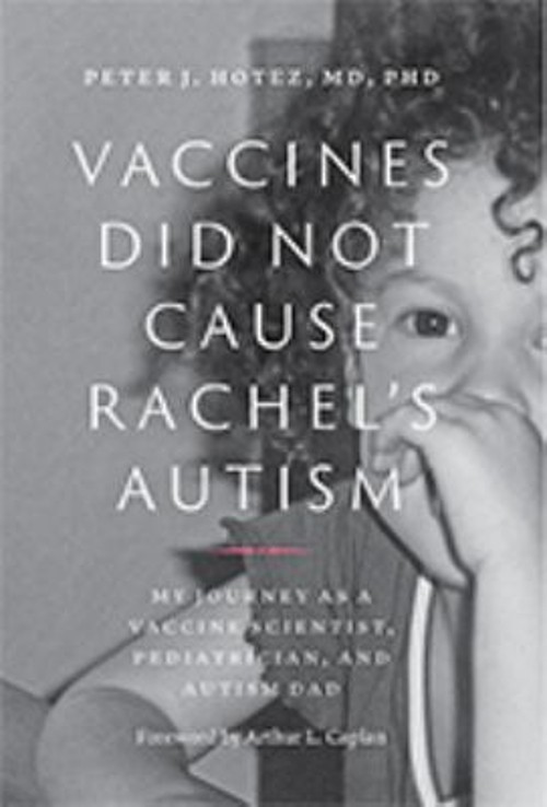 Vaccines Did Not Cause Rachel’s Autism Paperback Peter J. Hotez