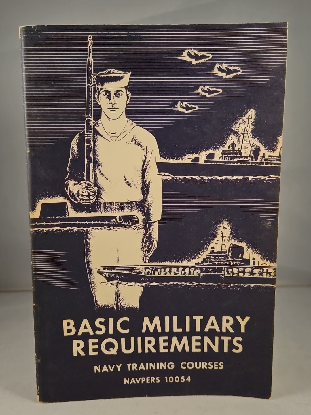 Basic Military Requirements, Navy Training Courses, 1957 Navpers 10054 Paperback