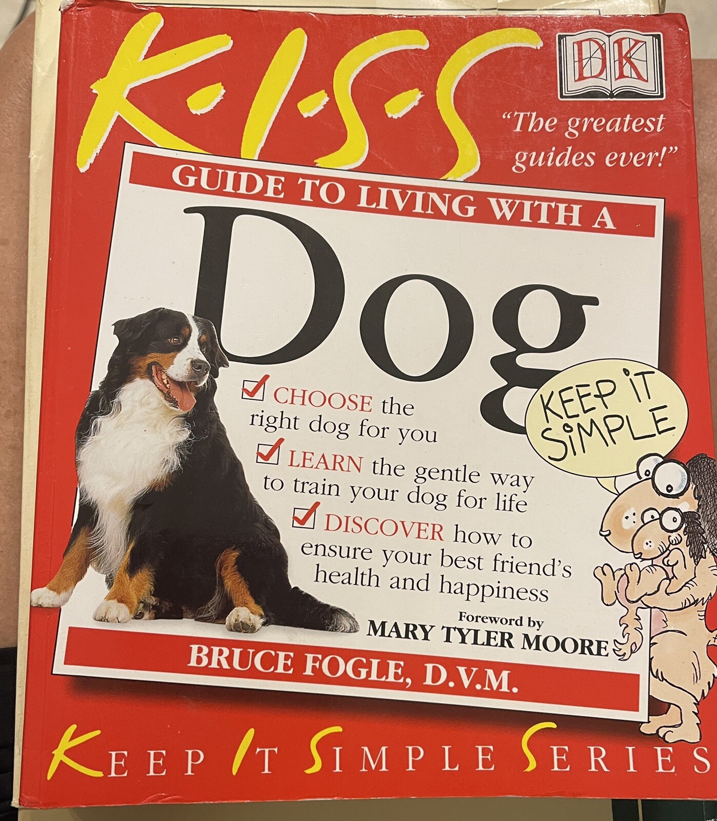 Guide to Living With a Dog Bruce Fogle DVM Keep It Simple DK Series