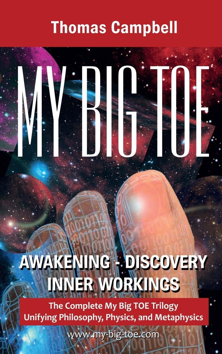 My Big TOE – The Complete Trilogy by Thomas Campbell