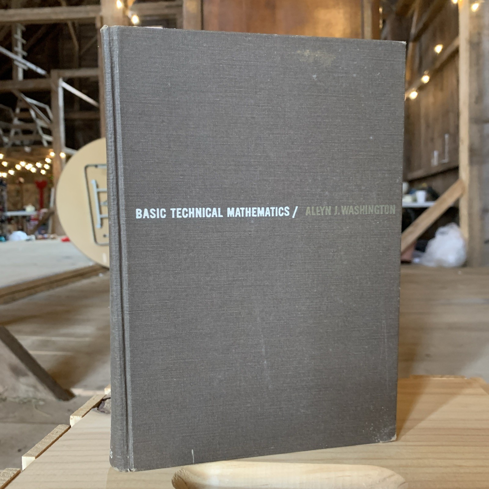 Basic Technical Mathematics Hardcover Allyn Washington 1964 Addison-Wesley Book