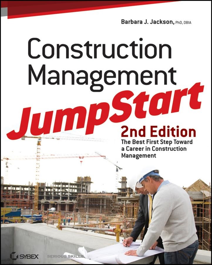 Construction Management JumpStart 2nd Edition by Barbara J. Jackson