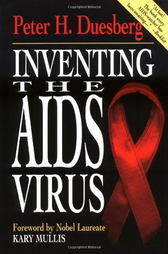 INVENTING THE AIDS VIRUS By Peter H. Duesberg *Excellent Condition*