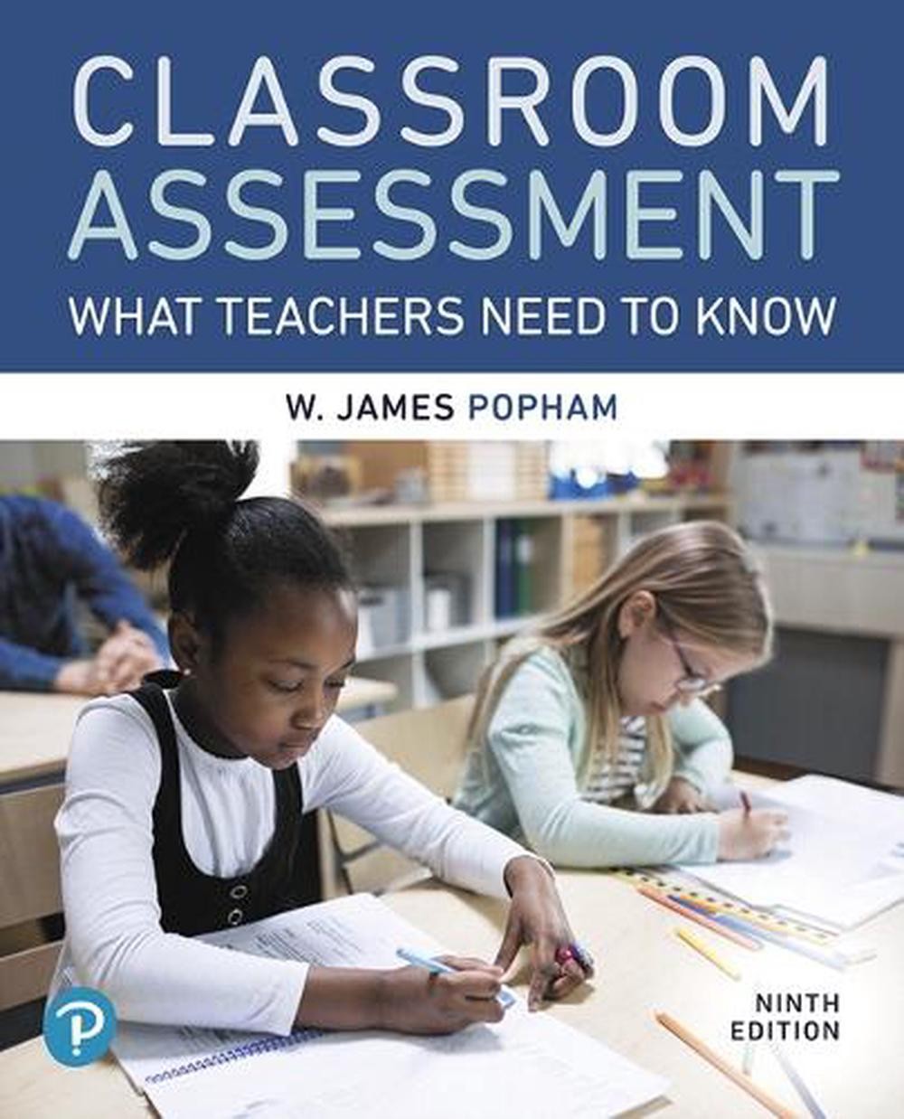 Classroom Assessment: What Teachers Need to Know by W. Popham (English) Paperbac