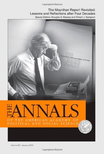 THE MOYNIHAN REPORT REVISITED:: LESSONS AND REFLECTIONS By Douglas S. Massey