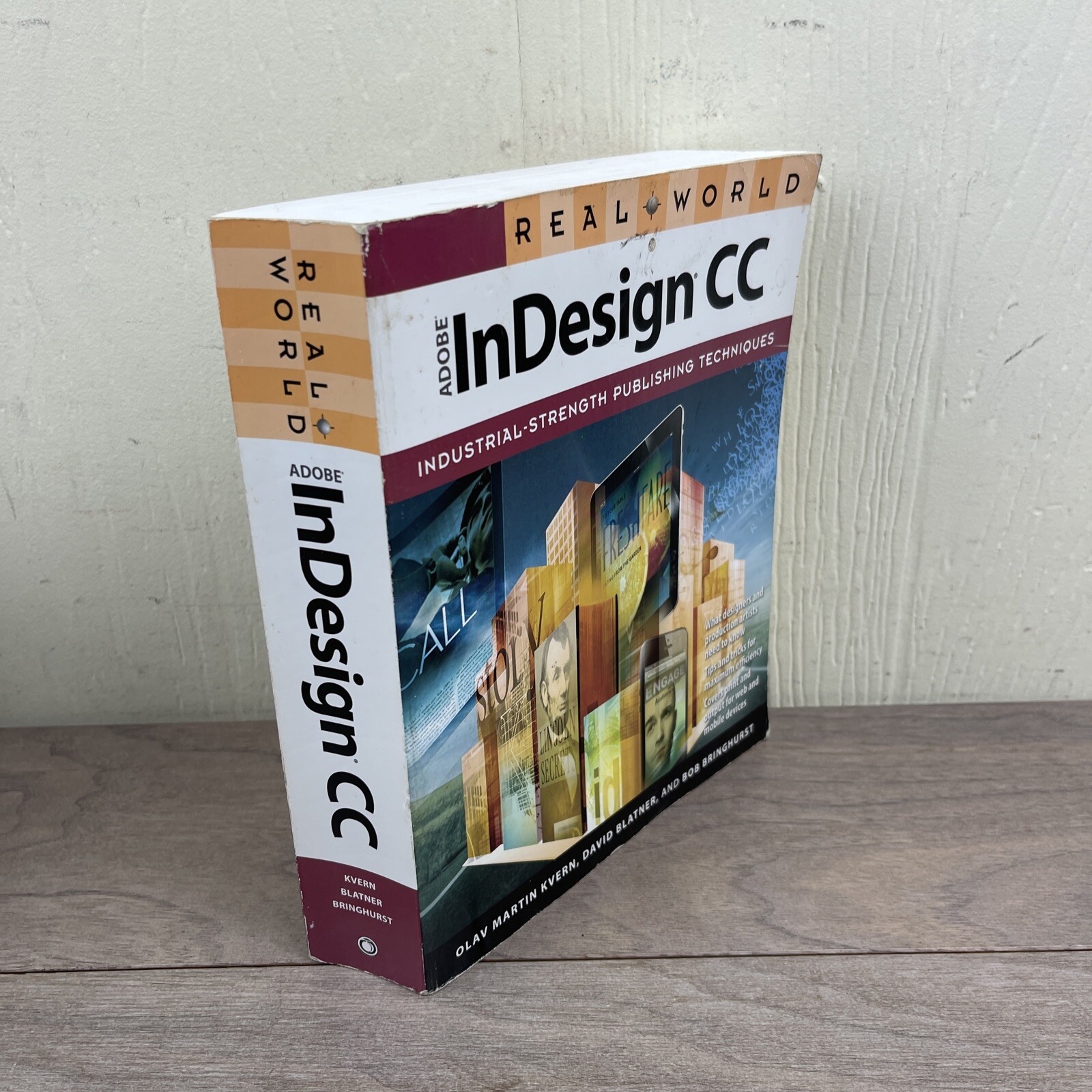 Real World Adobe InDesign CC – Paperback By Kvern, Olav Martin