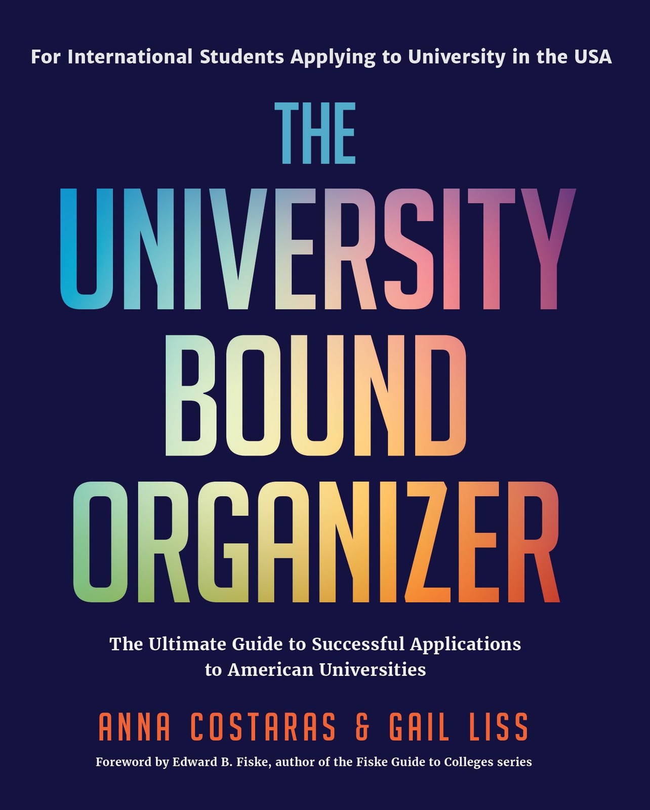 The University Bound Organizer: The Ultimate Guide to Successful Application…